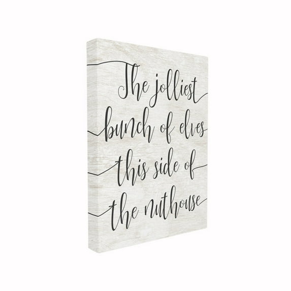 The Stupell Home Decor Collection Holiday Minimal Rustic White Wood The Jolliest Bunch Of Elves Typography Stretched Canvas Wall Art, 16 x 1.5 x 20