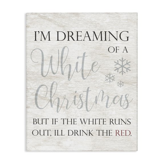 Stupell Industries Rustic Lodge Holiday White Christmas Drink Red Funny Script Typography Canvas Art, 16 x 20, by Lil' Rue