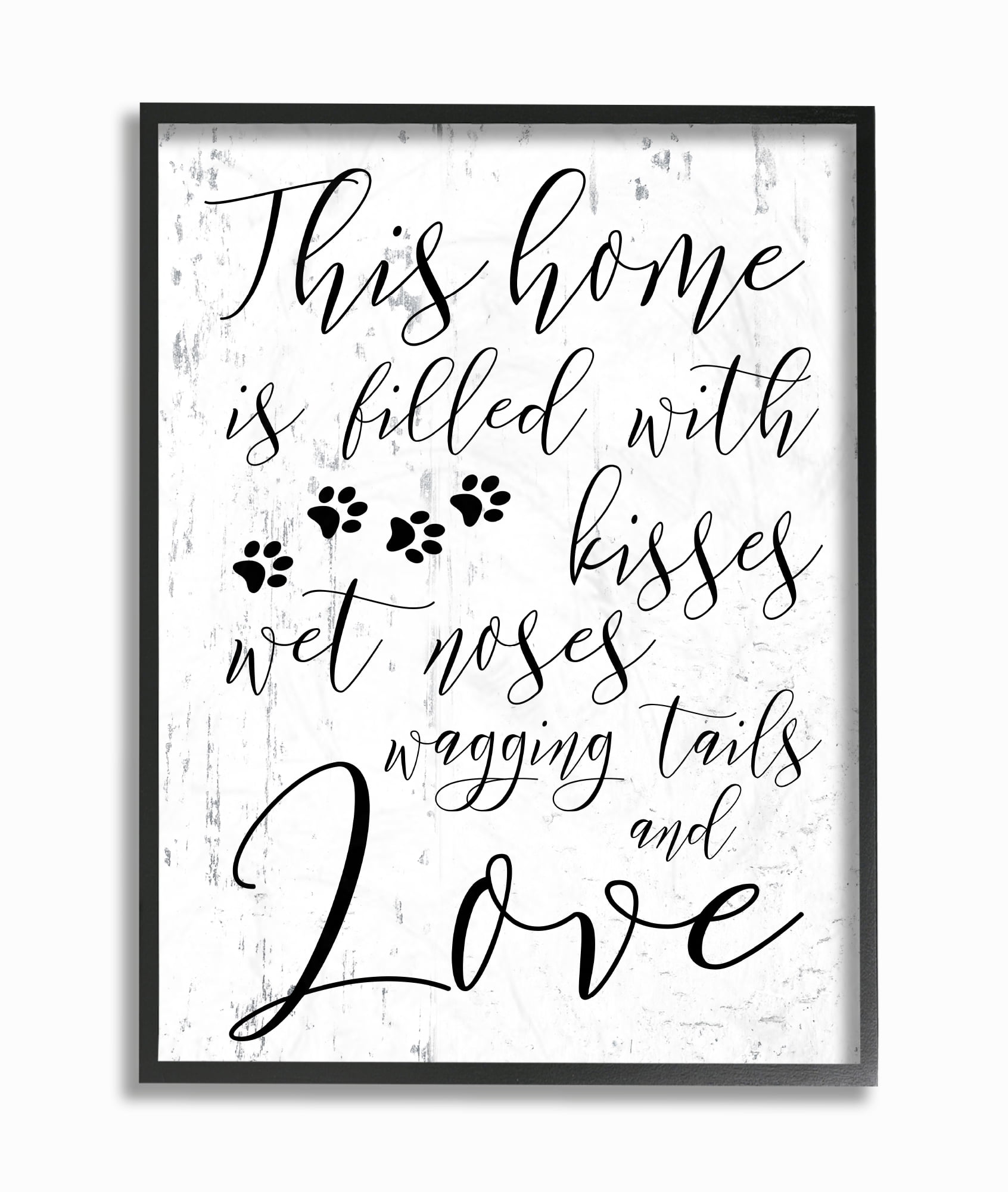 The Stupell Home Decor Collection Home Filled With Kisses and Wagging Tails Wall Art