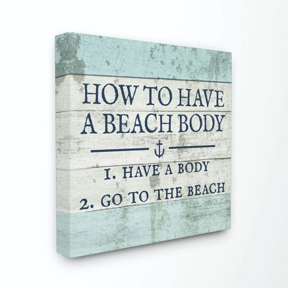 The Stupell Home Decor Collection How To Have A Beach Body Canvas Wall Art