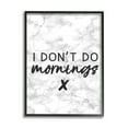 thumbnail image 1 of The Stupell Home Decor Collection I Dont Do Mornings Wall Art, 1 of 6