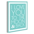 thumbnail image 1 of The Stupell Home Decor Collection I Love You To The Moon &amp; Back Wall Plaque, 1 of 2