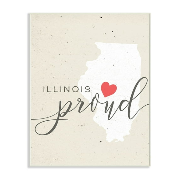 The Stupell Home Decor Collection Illinois Proud with Heart Wall Plaque Art
