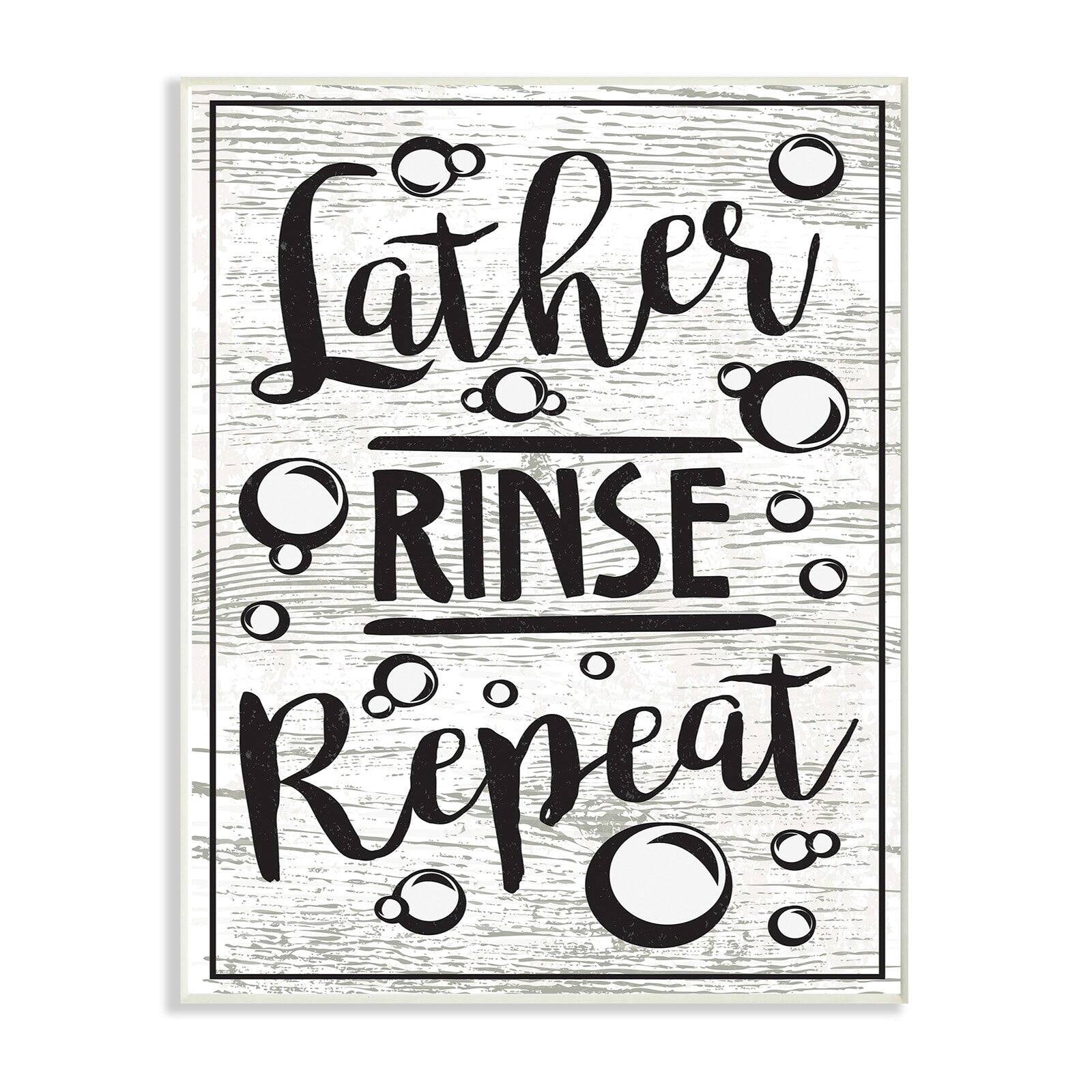 The Stupell Home Decor Collection Lather Rinse Repeat Wall Plaque Art
