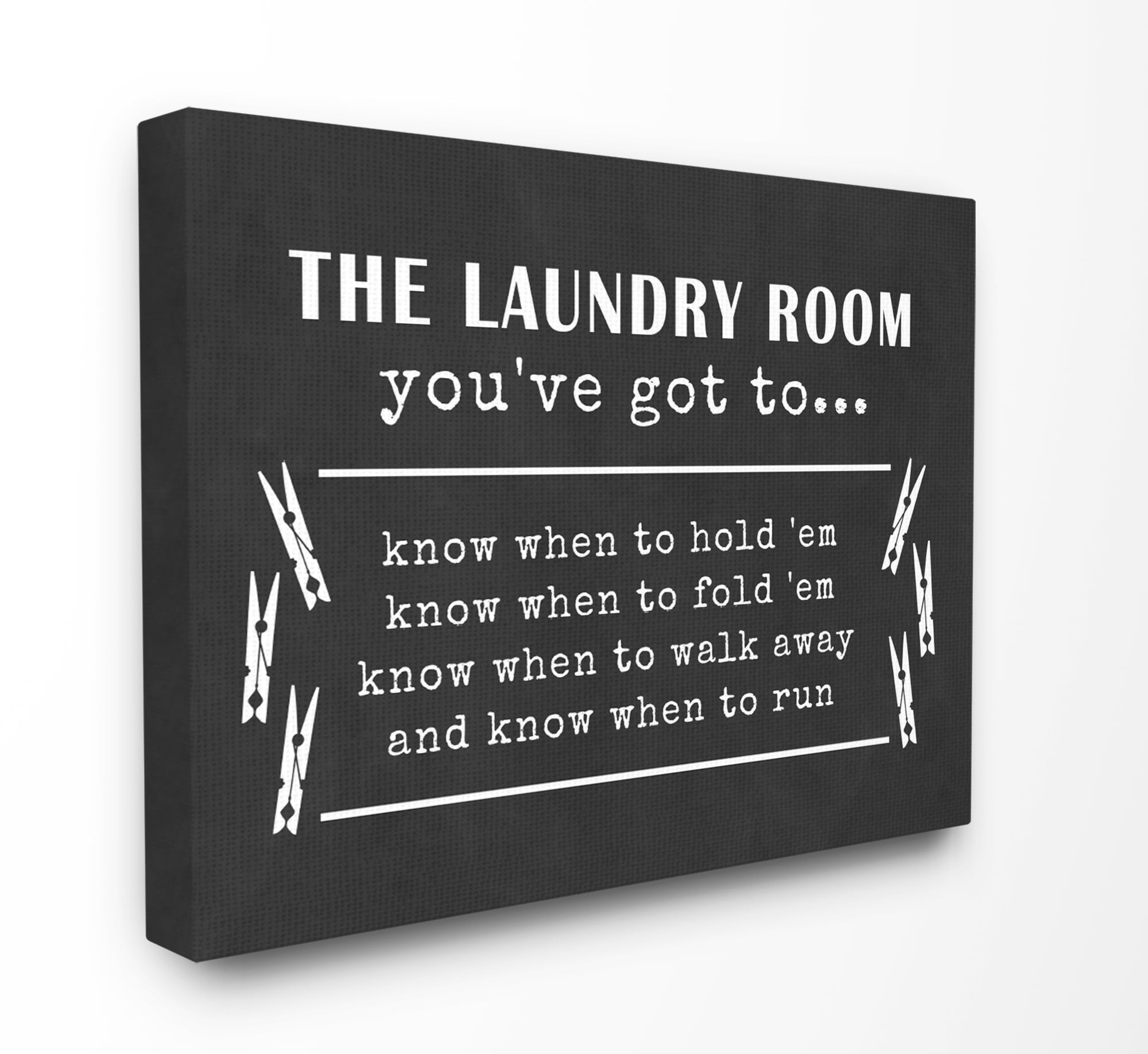 The Stupell Home Decor Collection Laundry Room You ve Got To Know Canvas Wall Art