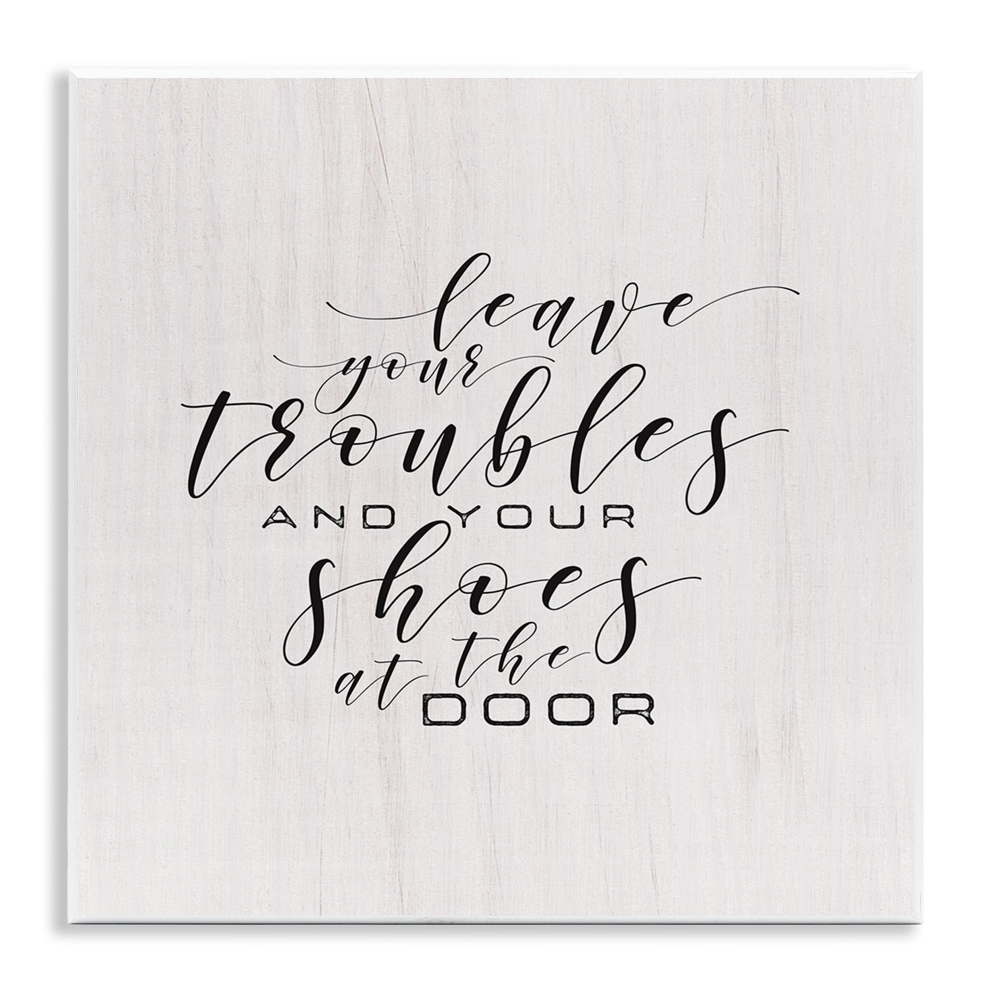 The Stupell Home Decor Collection Leave Your Troubles and Shoes at the Door Wall Plaque Art, 10 x 0.5 x 15
