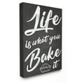 thumbnail image 1 of The Stupell Home Decor Collection Life Is What You Bake It Wall Art, 1 of 6