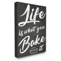 The Stupell Home Decor Collection Life Is What You Bake It Wall Art