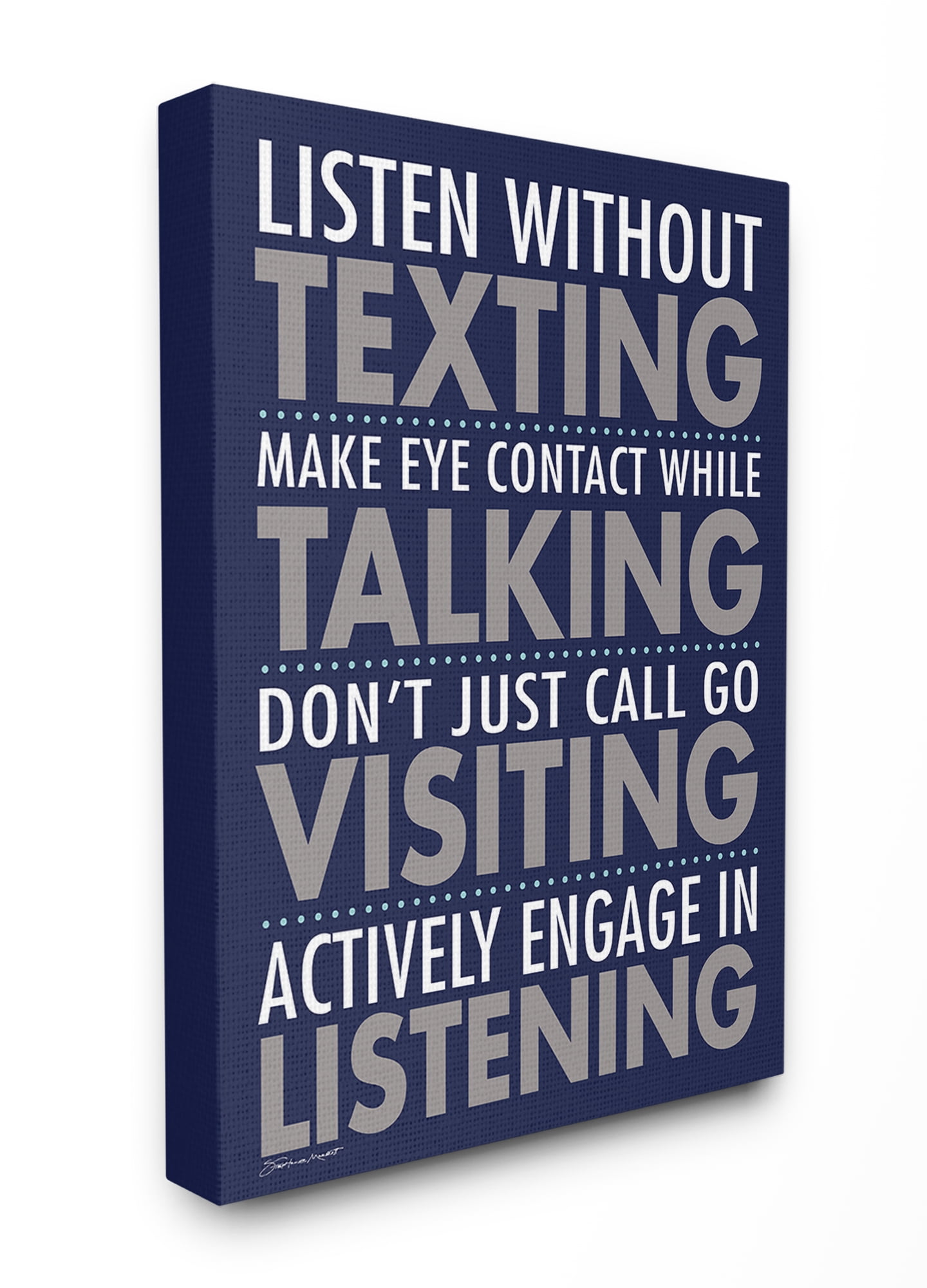 The Stupell Home Decor Collection Listen Without Texting Stretched Canvas Wall Art, 16 x 1.5 x 20