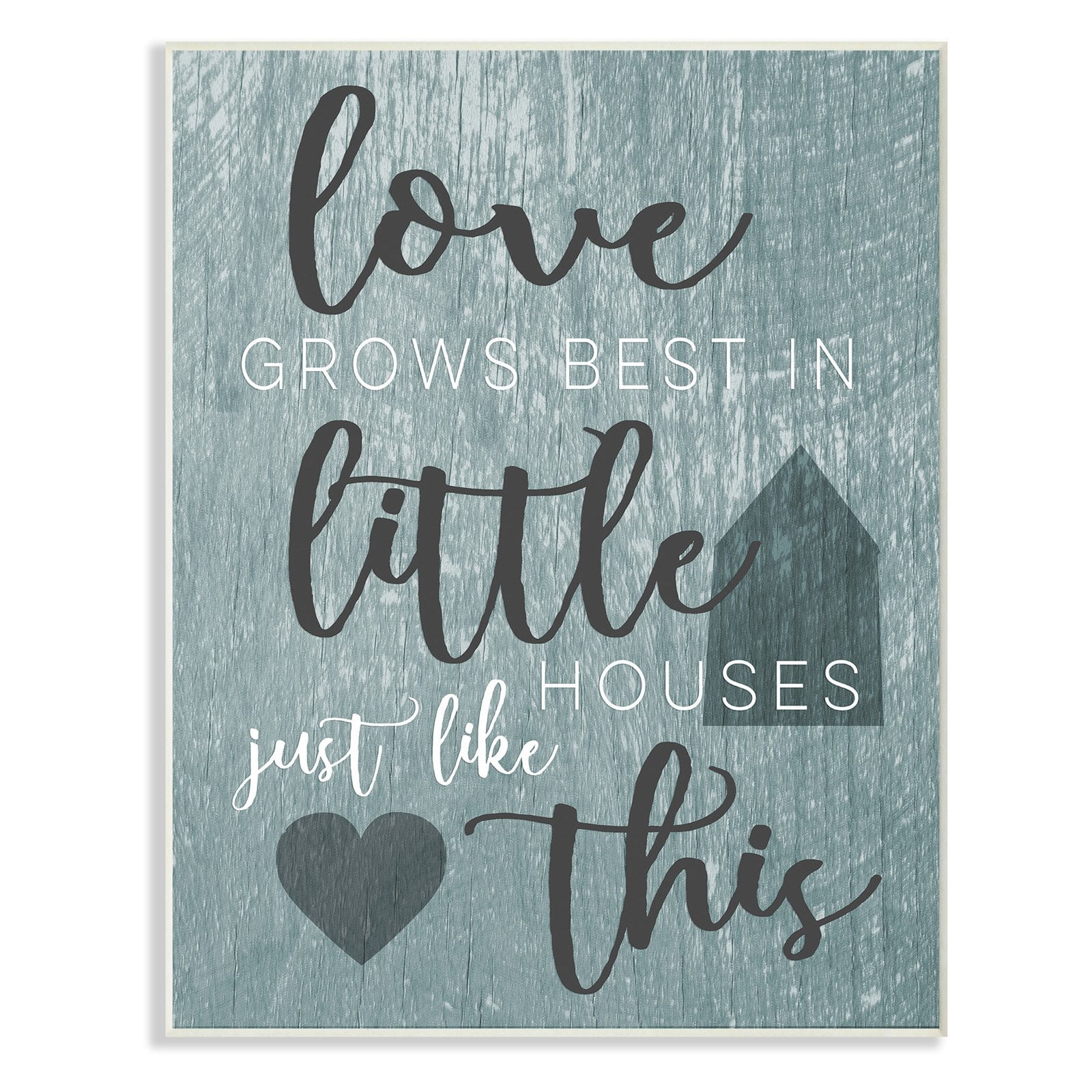 The Stupell Home Decor Collection Love Grows Best In Little Houses Gray Illustration Wall Plaque