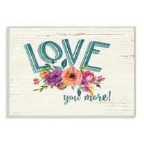 The Stupell Home Decor Collection Love You More Flowers White Wood Wall Plaque Art, 10 x 0.5 x 15