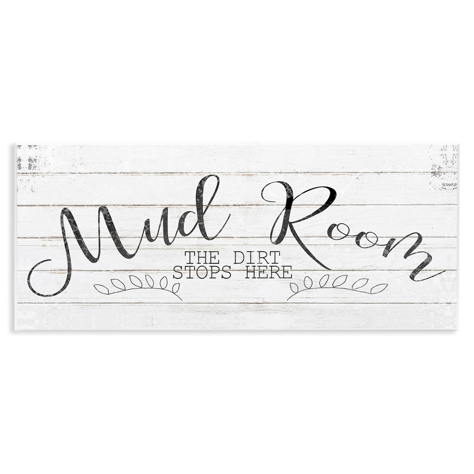The Stupell Home Decor Collection Mud Room The Dirt Stops Here Typography Black and White Planked Look Wall Plaque Art