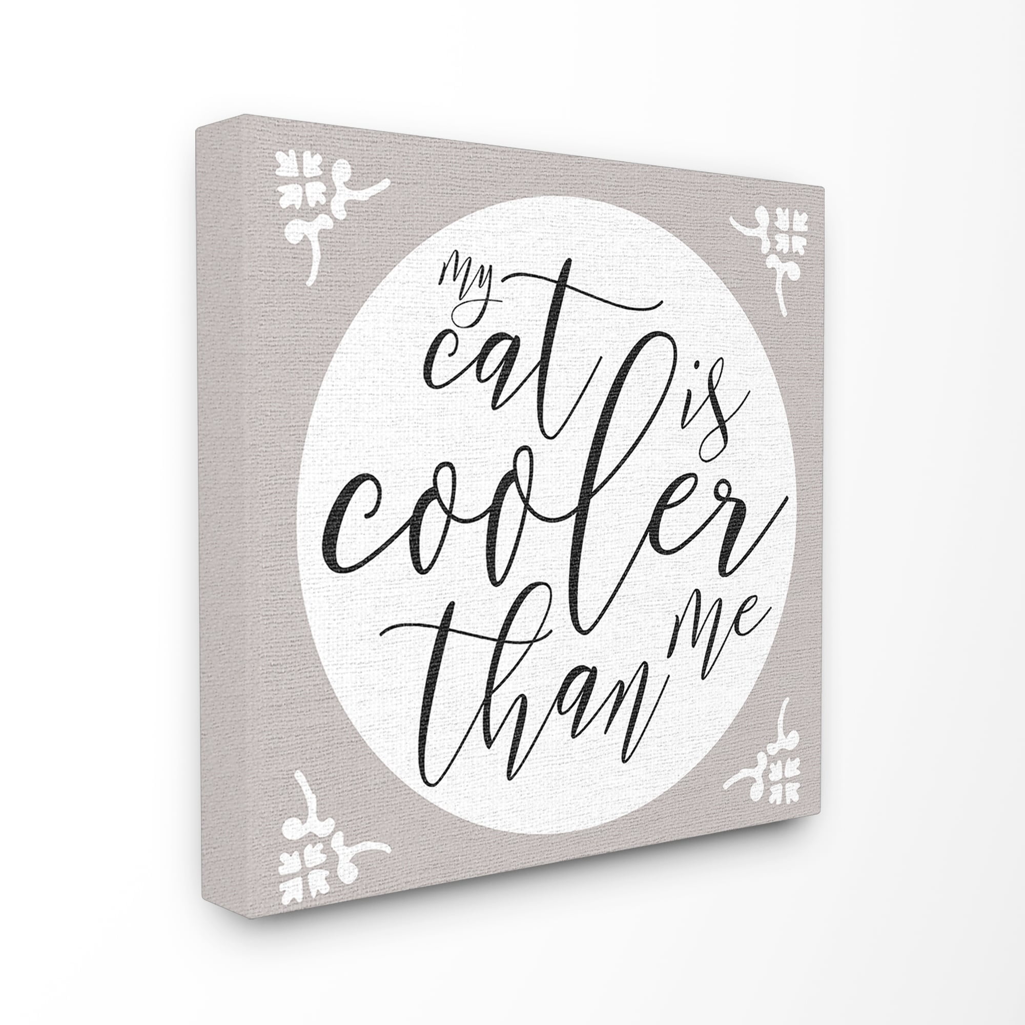 The Stupell Home Decor Collection My Cat is Cooler Than Me Wall Art