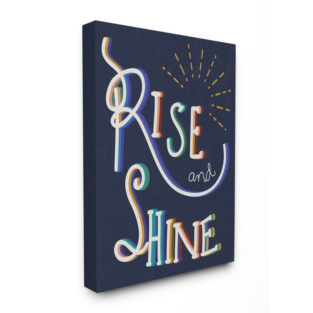 The Stupell Home Decor Collection Navy Blue Rise And Shine Colorful Handwritten Script Typography Canvas Wall Art