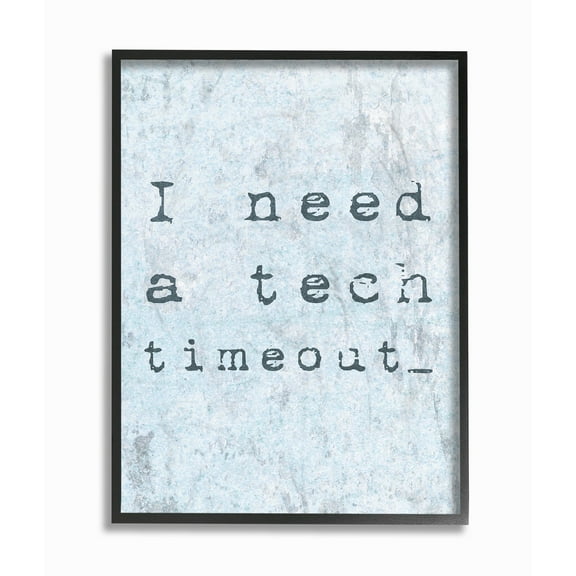 The Stupell Home Decor Collection Need a Tech Timeout Wall Art
