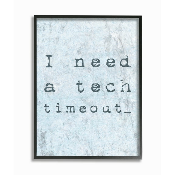 The Stupell Home Decor Collection Need a Tech Timeout Wall Art