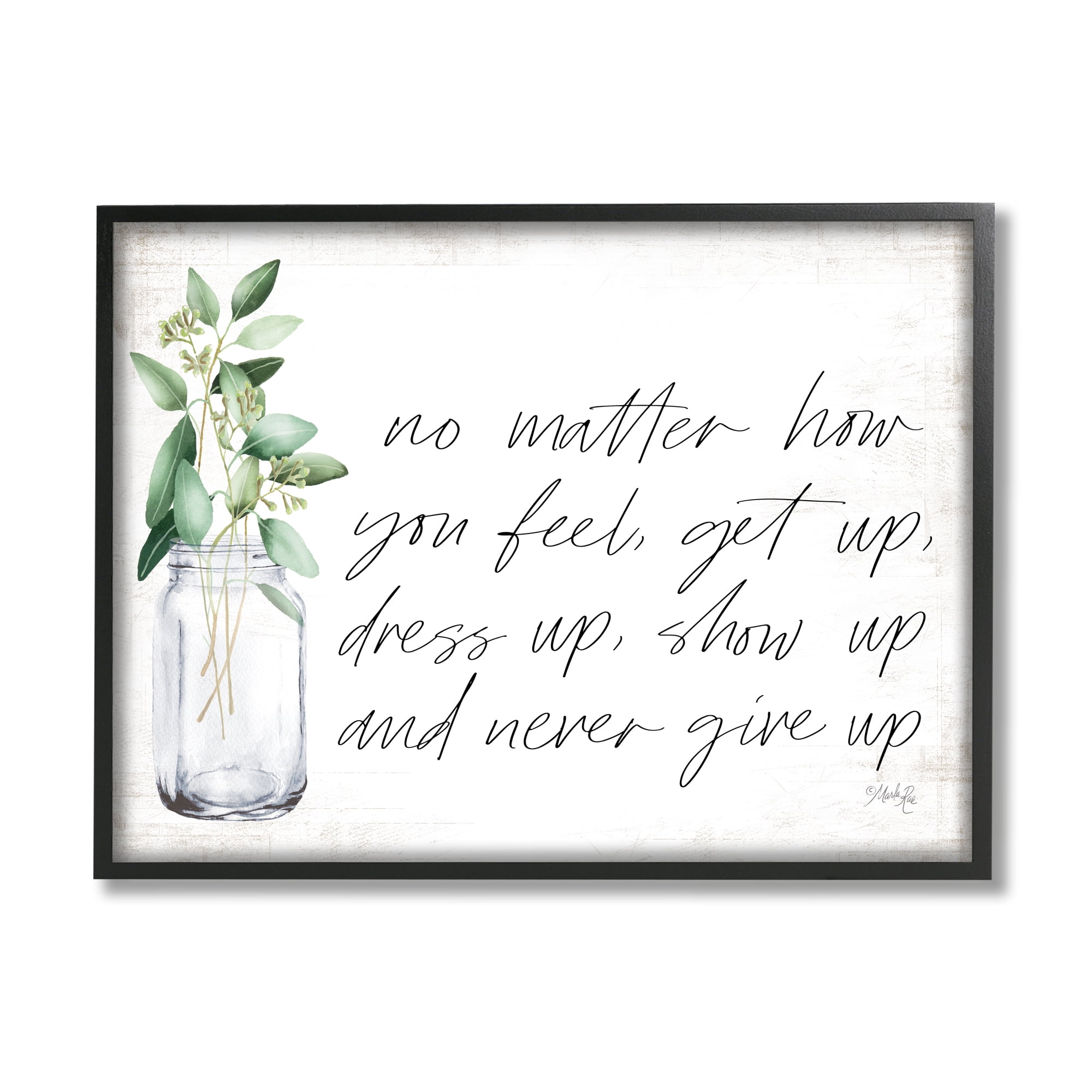 The Stupell Home Decor Collection No Matter How You Feel Never Give Up Inspirational Plants in Mason Jar Framed Giclee Texturized Art