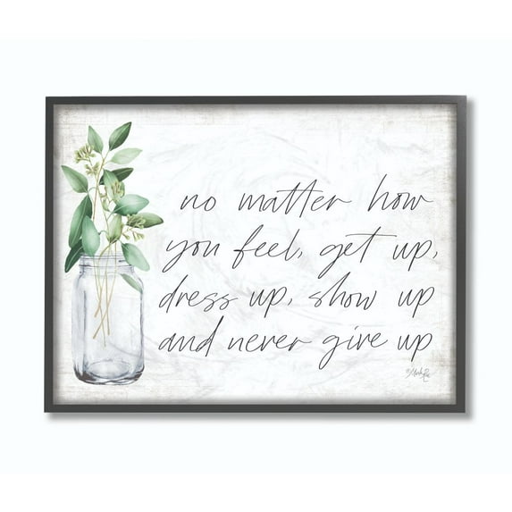 The Stupell Home Decor Collection No Matter How You Feel Never Give Up Inspirational Plants in Mason Jar Framed Giclee Texturized Art