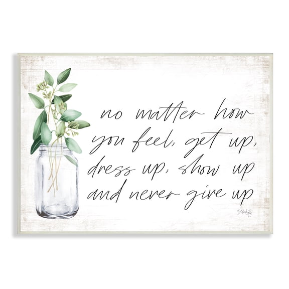 The Stupell Home Decor Collection No Matter How You Feel Never Give Up Inspirational Plants in Mason Jar Wood Wall Art