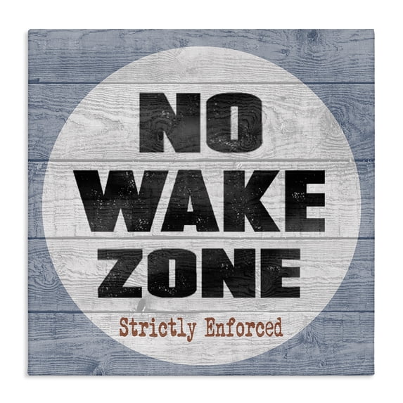 The Stupell Home Decor Collection No Wake Zone Wall Art