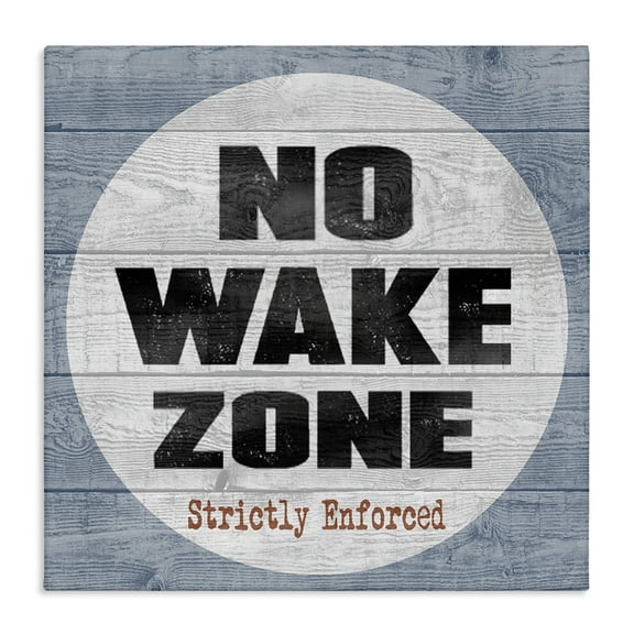 The Stupell Home Decor Collection No Wake Zone Wall Art