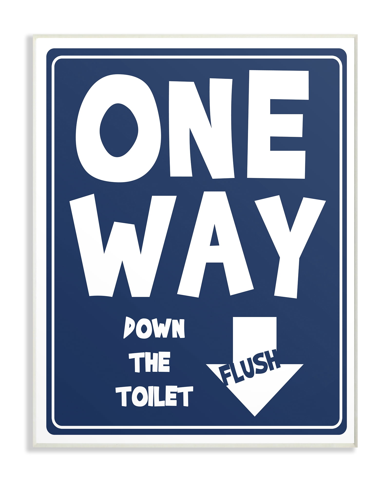 The Stupell Home Decor Collection One Way Down Toilet Sign Wall Plaque Art, 10 x 0.5 x 15