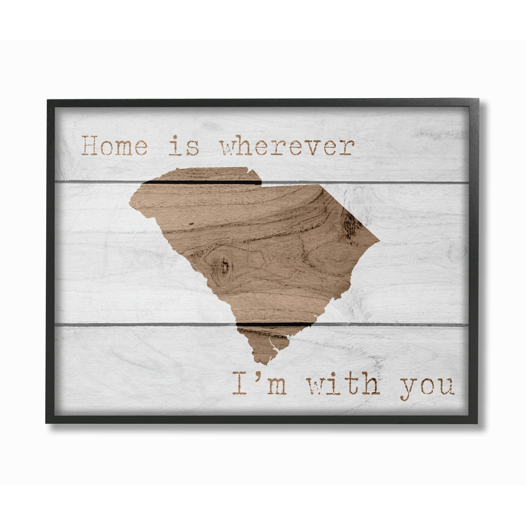 The Stupell Home Decor Collection Painted Wood Home is Wherever I'm With You South Carolina Framed Giclee Texturized Art, 11 x 1.5 x 14