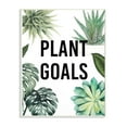thumbnail image 1 of The Stupell Home Decor Collection Plant Goals with Plant Illustrations Wall Plaque Art, 10 x 0.5 x 15, 1 of 5