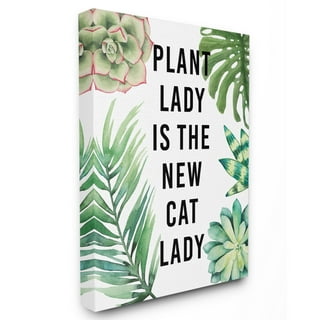 https://i5.walmartimages.com/seo/The-Stupell-Home-Decor-Collection-Plant-Lady-is-the-New-Cat-Lady-Wall-Art_81ef3659-7ebd-45be-924b-c717f1399674_1.473f7f3ee68268e2cc73a93a0515681a.jpeg?odnHeight=320&odnWidth=320&odnBg=FFFFFF