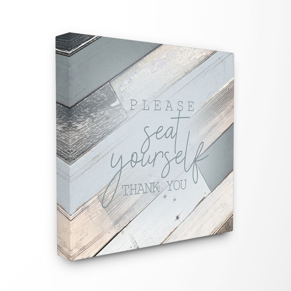 The Stupell Home Decor Collection Please Seat Yourself Thank You Slate Blue Planked Wood Look Canvas Wall Art