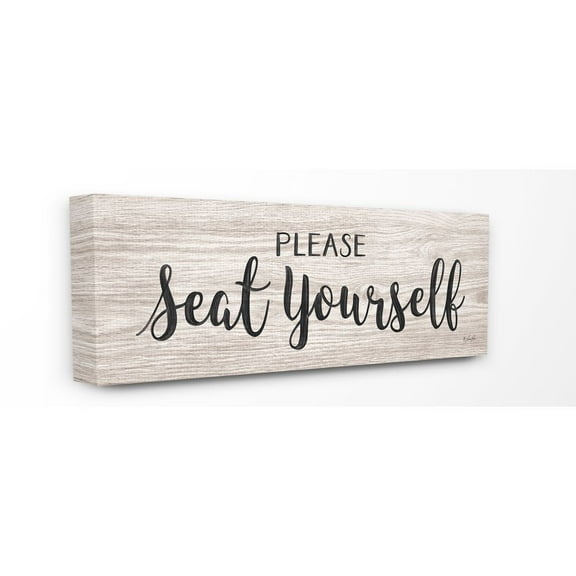 The Stupell Home Decor Collection Please Seat Yourself Wood Grain Texture with Black Script Typography Canvas Wall Art