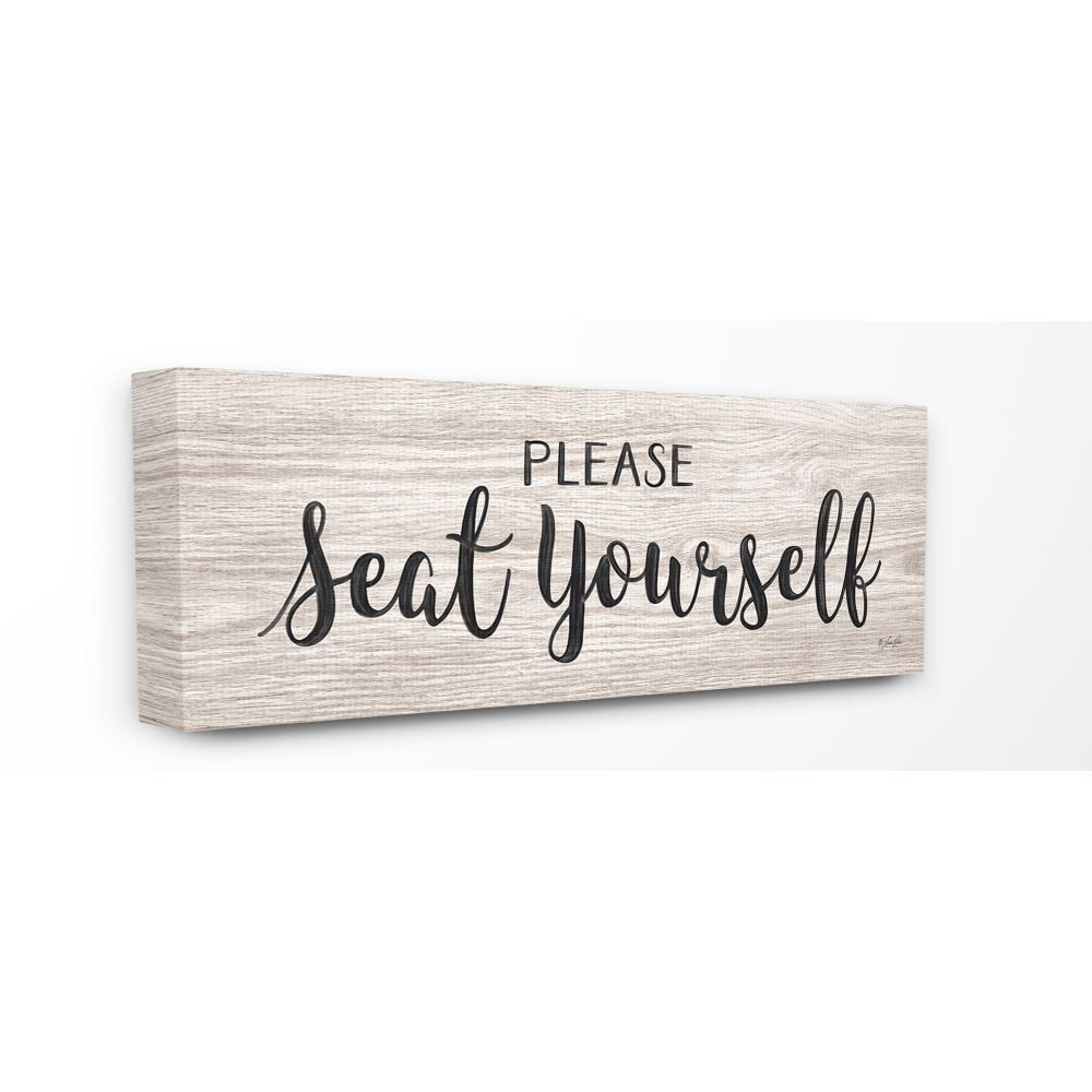 The Stupell Home Decor Collection Please Seat Yourself Wood Grain Texture with Black Script Typography Canvas Wall Art