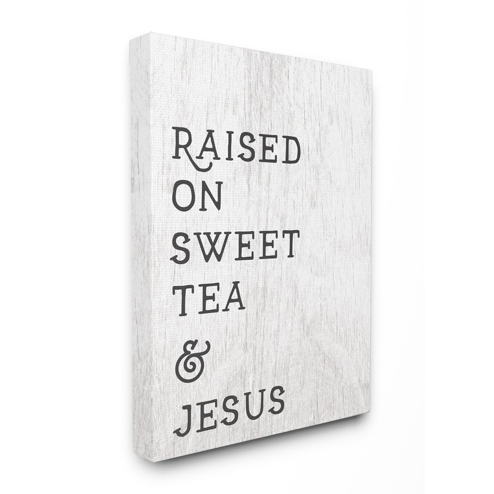 The Stupell Home Decor Collection Raised On Sweet Tea And Jesus Canvas Wall Art