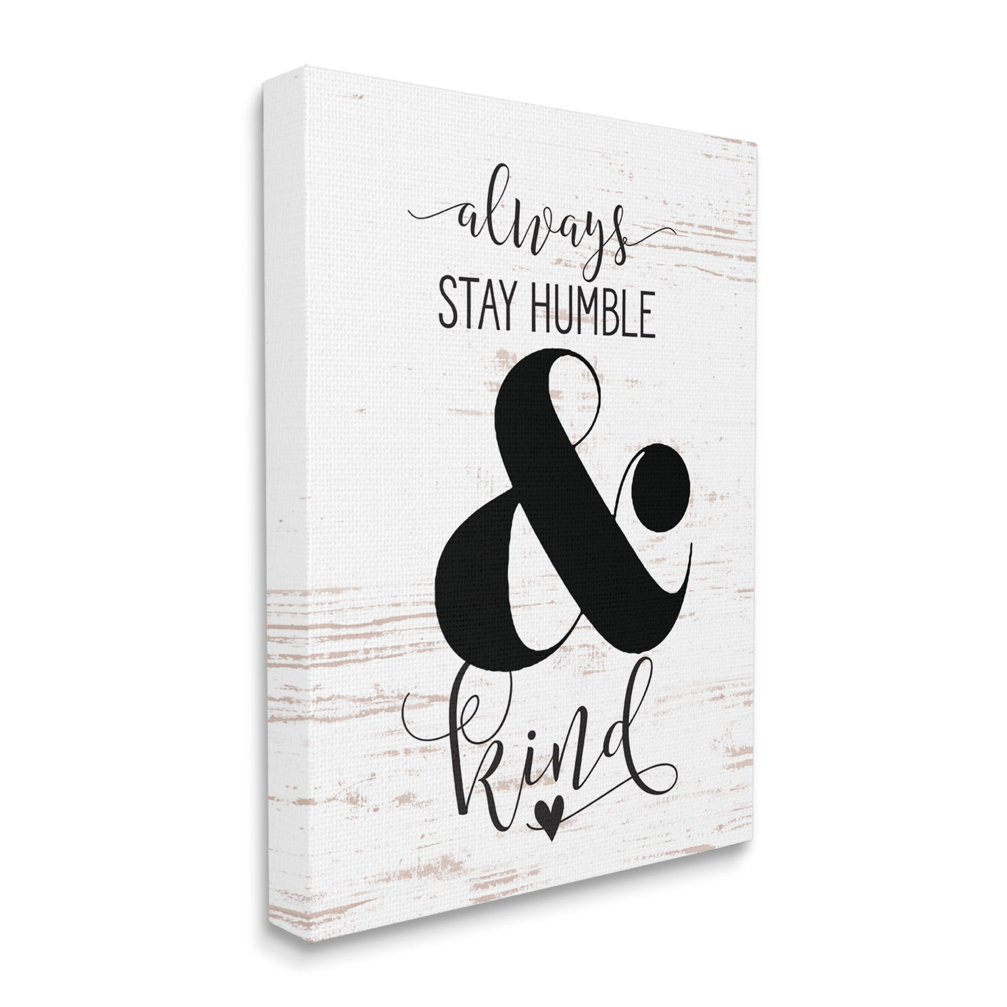 The Stupell Home Decor Collection Rectangular Always Stay Humble And Kind Wall Art