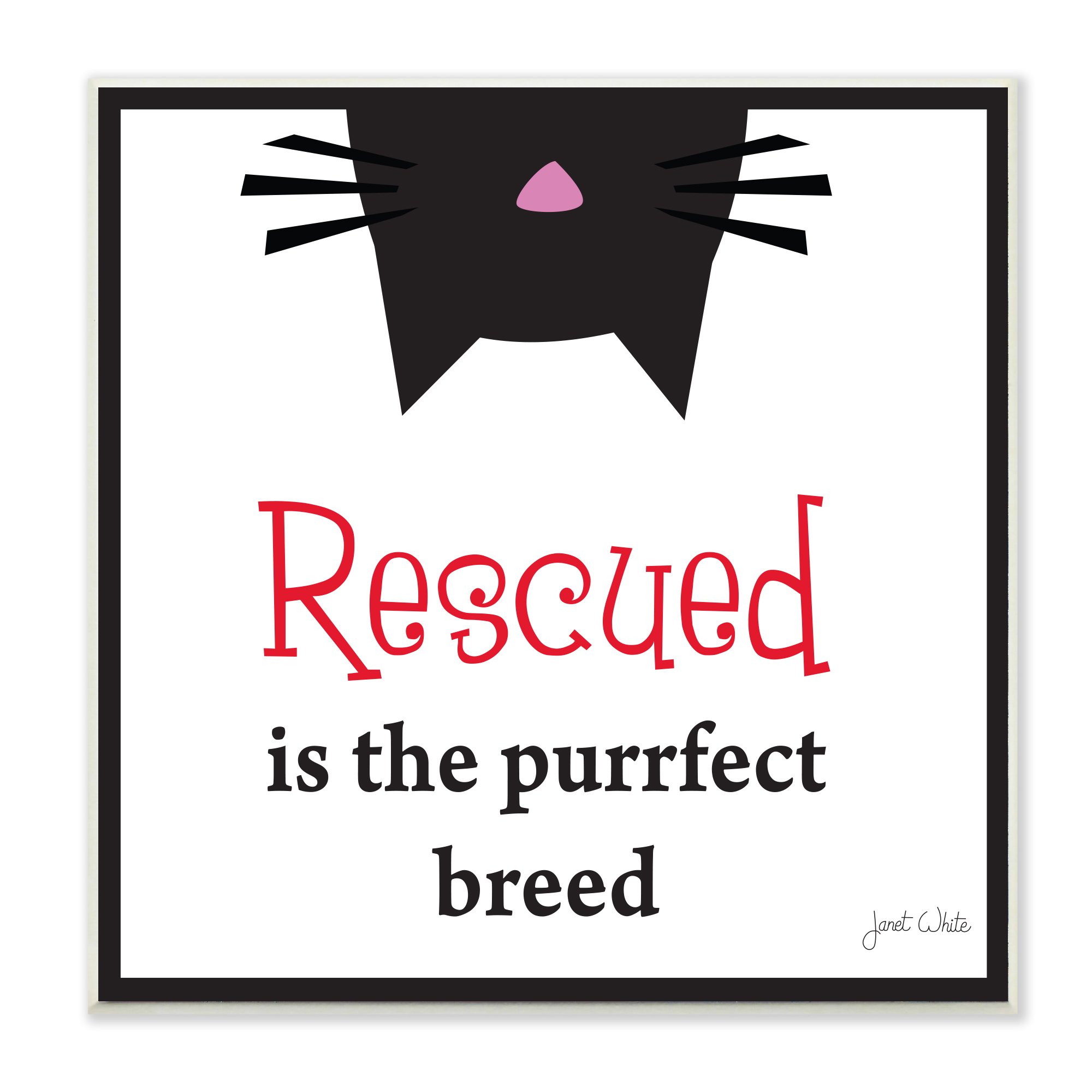 The Stupell Home Decor Collection Rescued Is The Purrfect Breed Black and White Typography Wall Plaque Art, 12 x 0.5 x 12