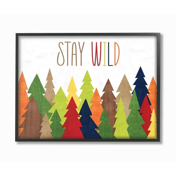 The Stupell Home Decor Collection Stay Wild Forest Colorful Oversized Framed Giclee Texturized Art, 16 x 1.5 x 20