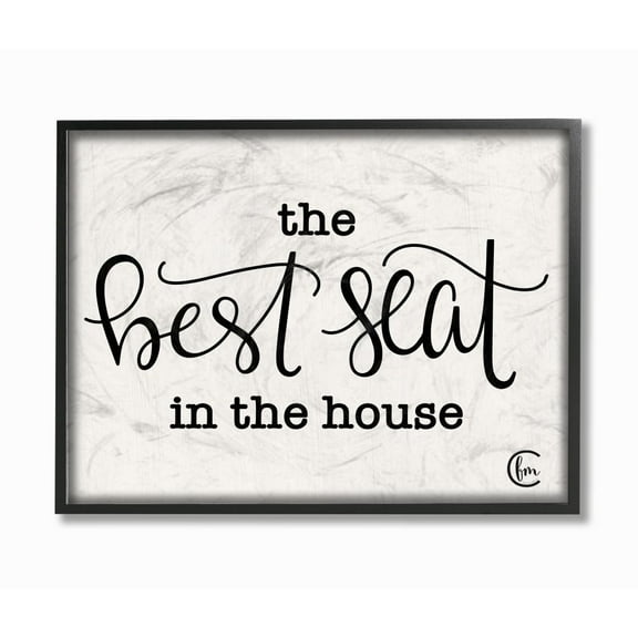 The Stupell Home Decor Collection The Best Seat In The House Black and White Script Typography Black Framed Giclee Texturized Art