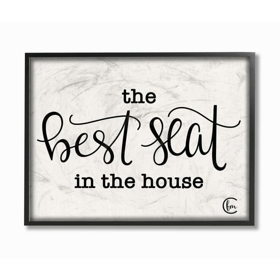 The Stupell Home Decor Collection The Best Seat In The House Black and White Script Typography Black Framed Giclee Texturized Art