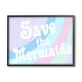 thumbnail image 1 of The Stupell Home Decor Collection The Kids Room by Stupell Save The Mermaids Wall Art, 1 of 7