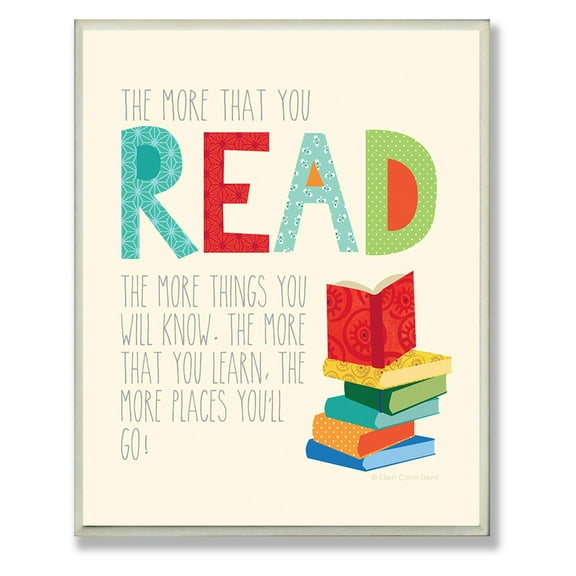 The Stupell Home Decor Collection The More That You Read the More Things You Will Know Oversized Wall Plaque Art