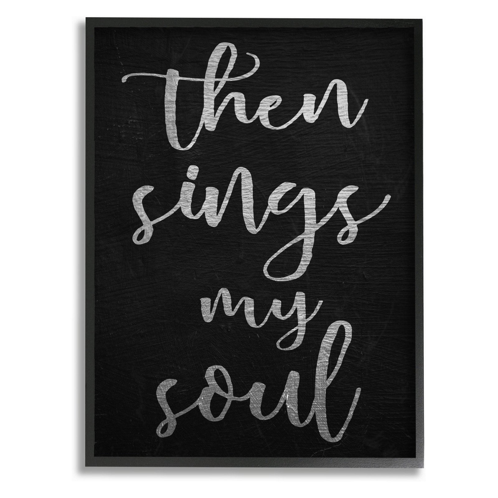 The Stupell Home Decor Collection Then Sings My Soul Typography Framed Wall Art