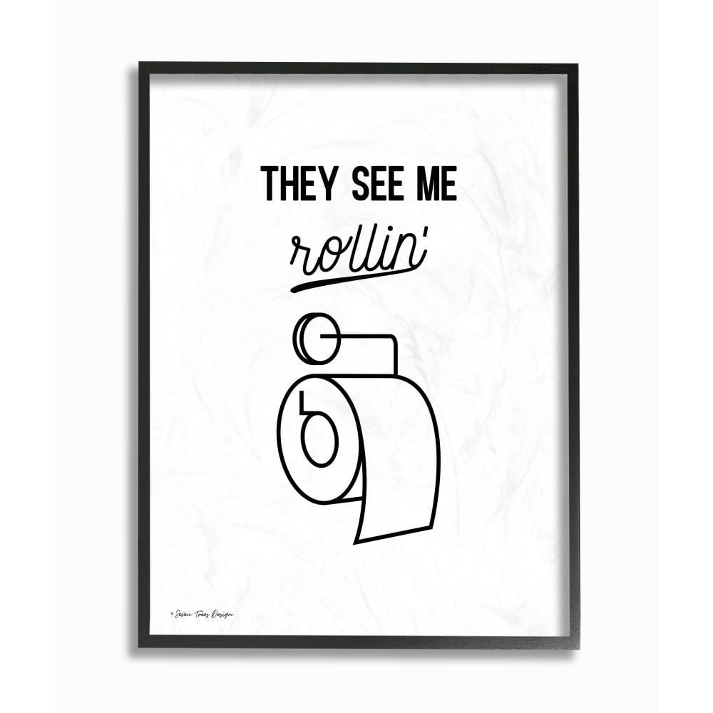 The Stupell Home Decor Collection They See Me Rollin Black and White Script Typography with Toilet Roll Drawing Black Framed Giclee Texturized Art