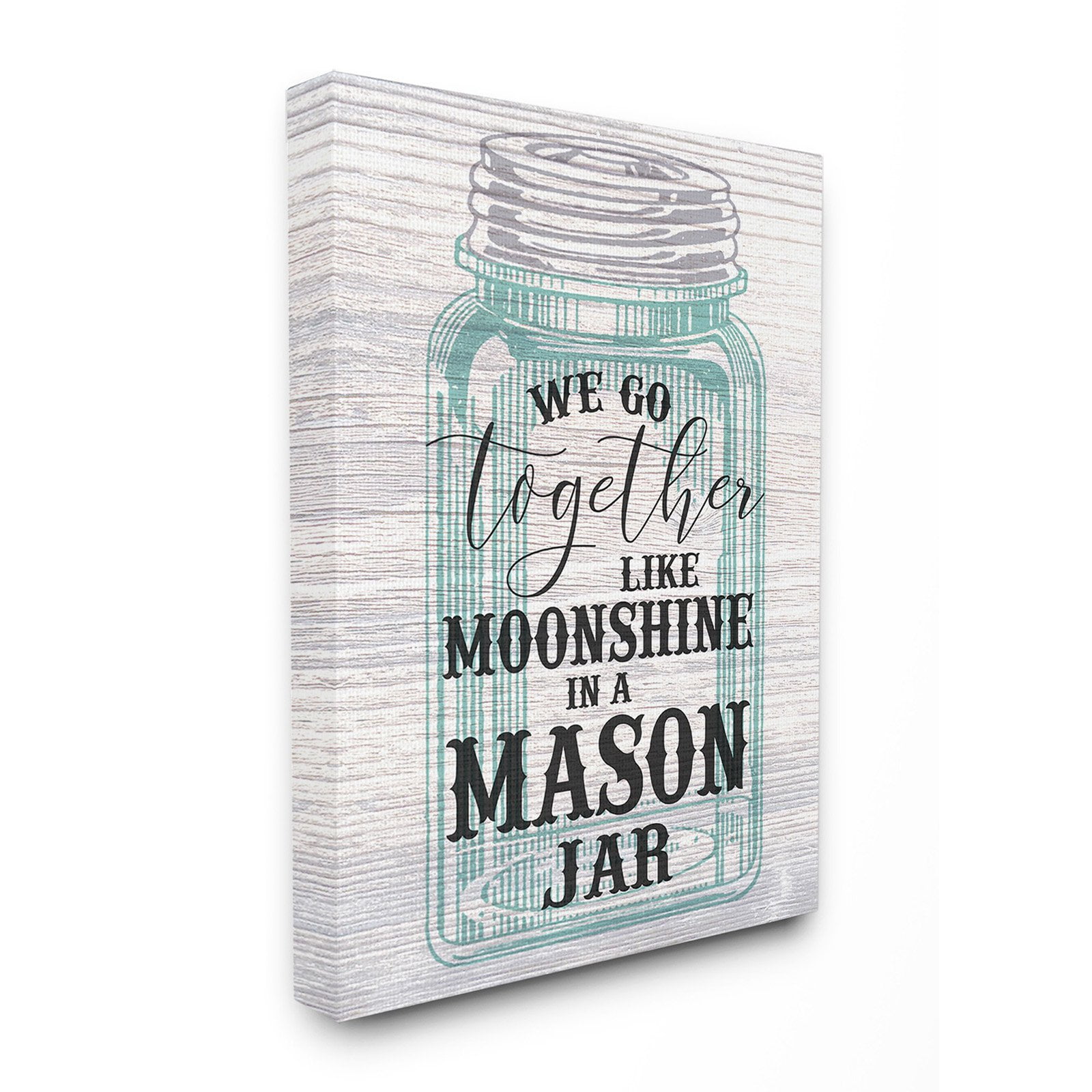The Stupell Home Decor Collection Together Like Moonshine In A Mason Jar Canvas Wall Art