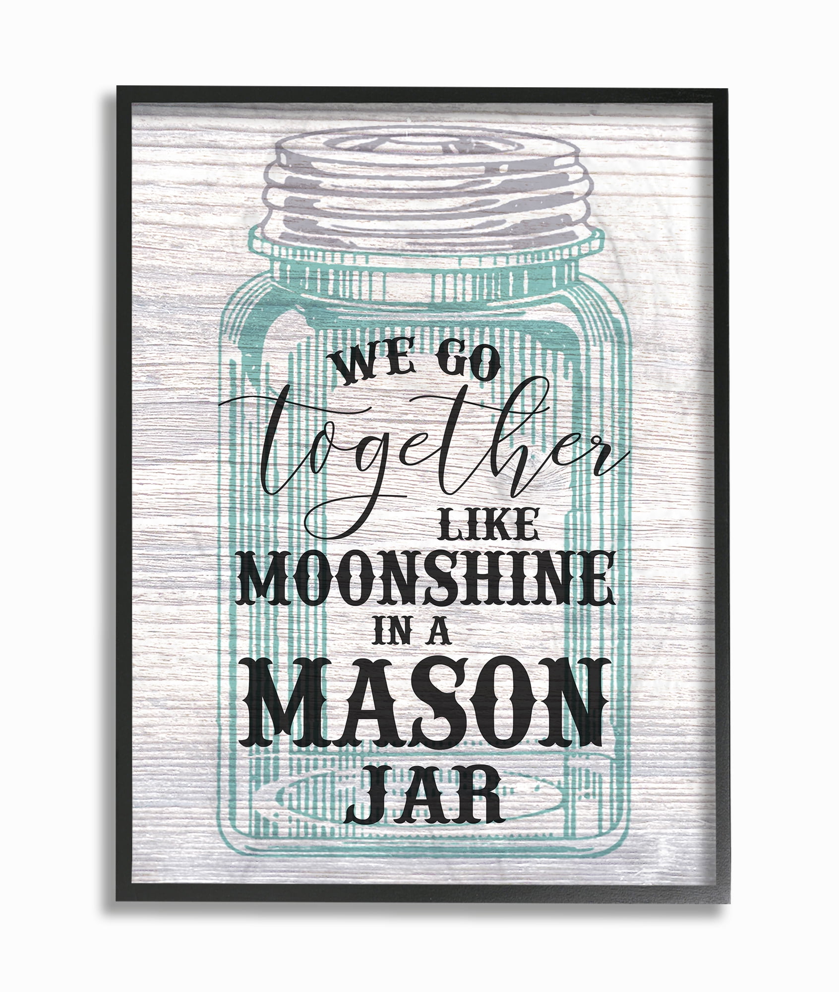 The Stupell Home Decor Collection Together Like Moonshine In A Mason Jar Framed Wall Art