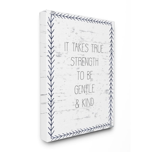 The Stupell Home Decor Collection True Strength Gentle and Kind Wall Art