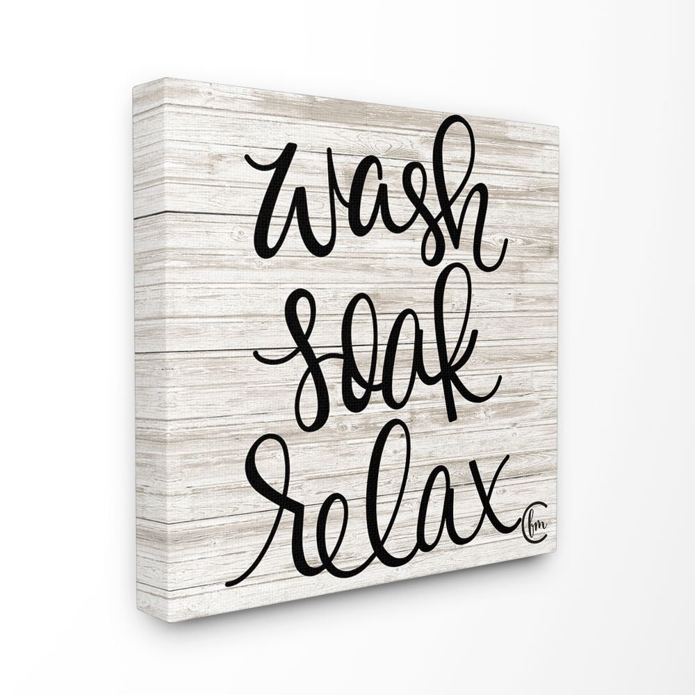 The Stupell Home Decor Collection Wash Soak Relax Black and White Distressed Plank Look XL Canvas Wall Art