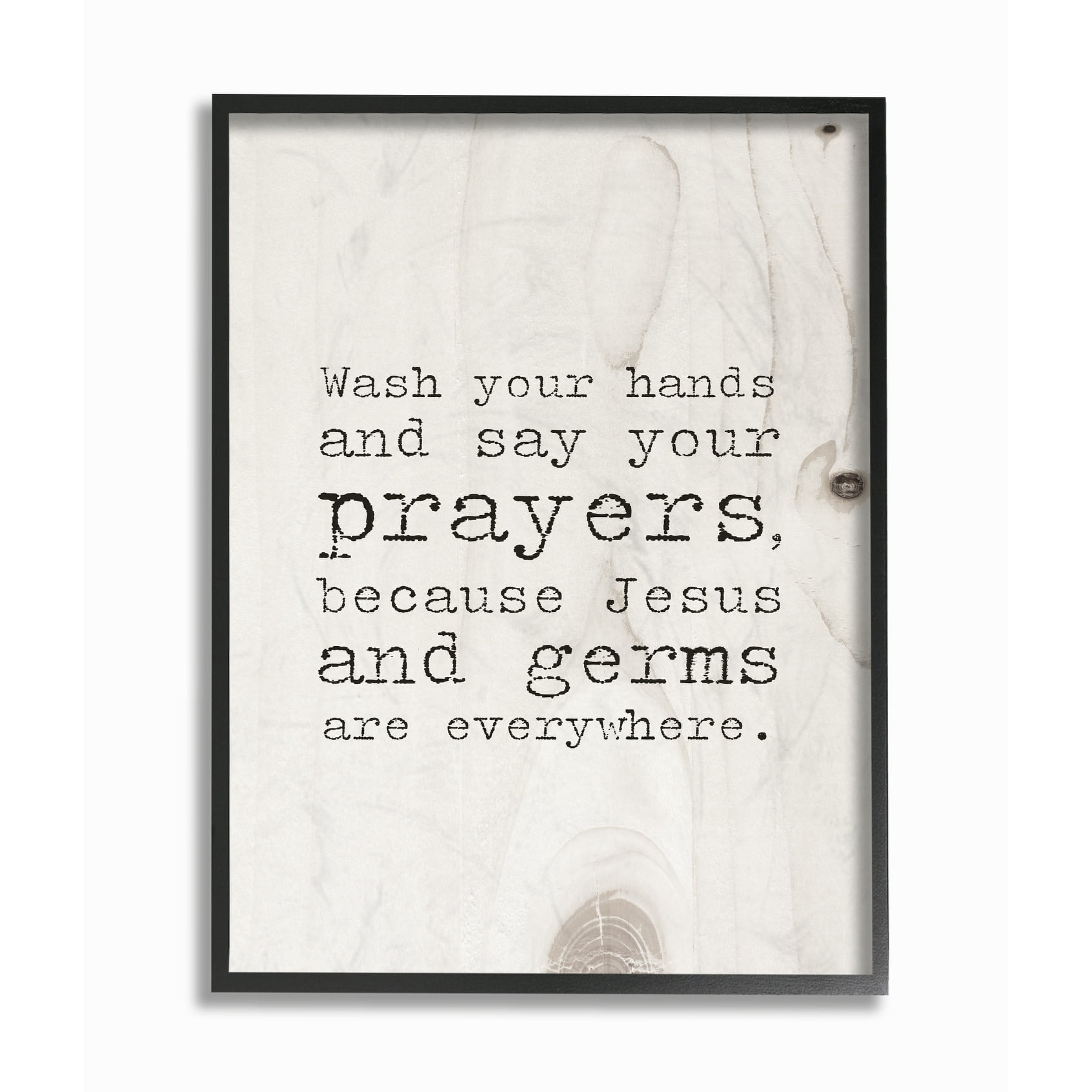The Stupell Home Decor Collection Wash Your Hands Say Your Prayers Funny Typography Framed Giclee Texturized Art, 11 x 1.5 x 14