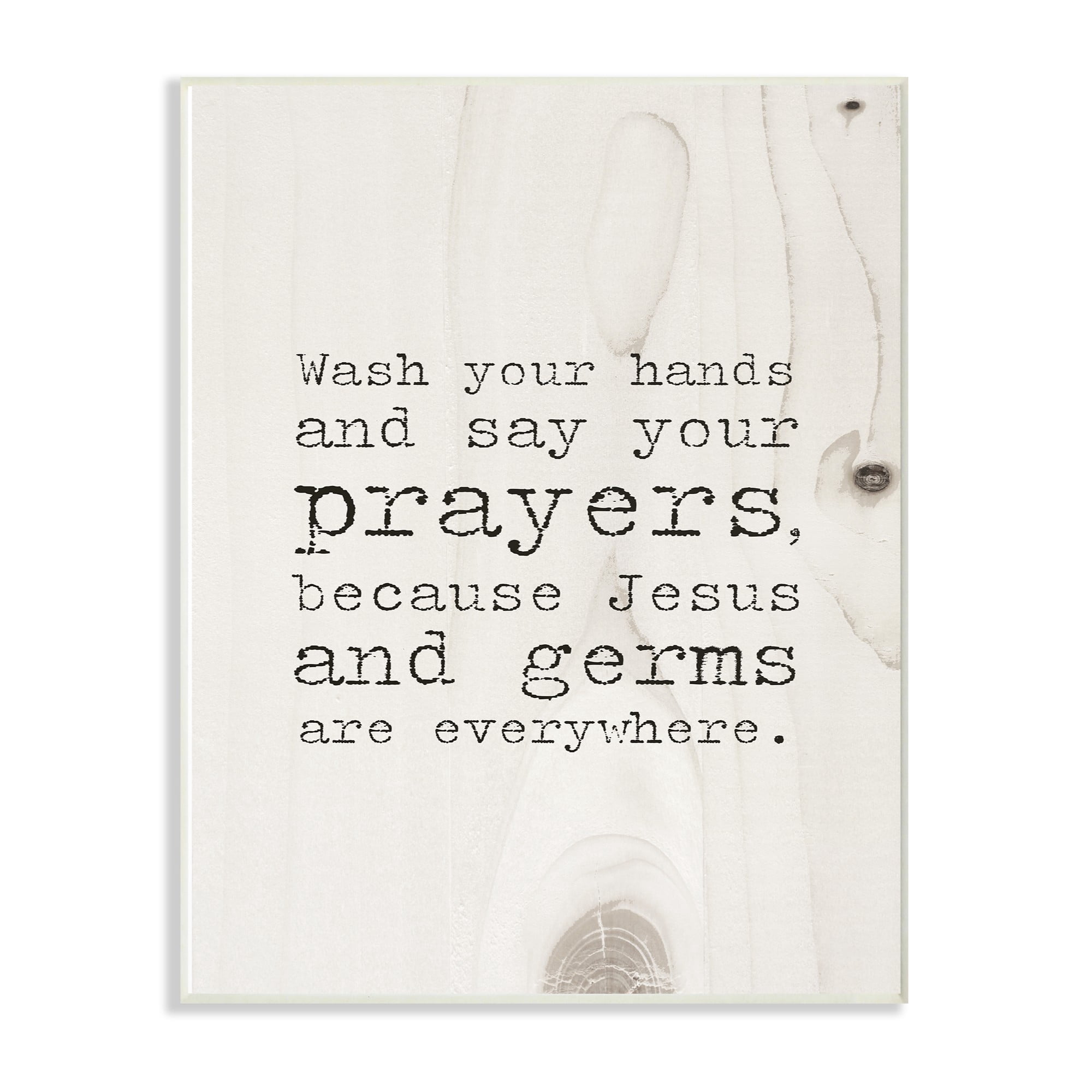 The Stupell Home Decor Collection Wash Your Hands Say Your Prayers Funny Typography Wall Plaque Art, 10 x 0.5 x 15