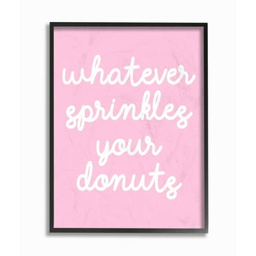 The Stupell Home Decor Collection Whatever Sprinkles Your Donut Framed Giclee Wall Art