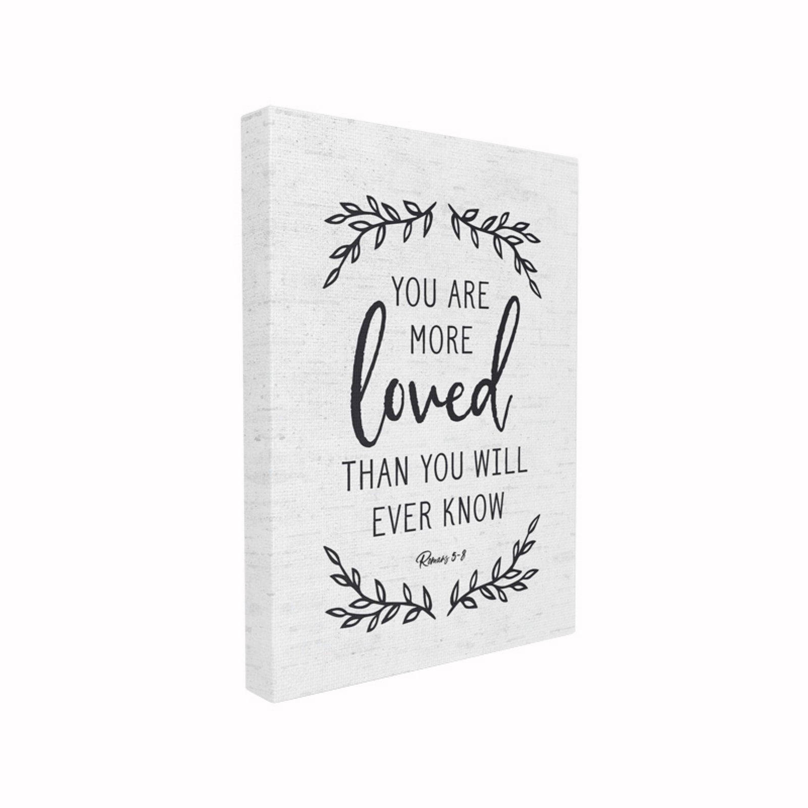 The Stupell Home Decor Collection You Are More Loved Black and White Leaves Subtle Birch Typography Oversized Stretched Canvas Wall Art, 24 x 1.5 x 30